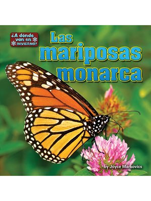 cover image of Las mariposas monarca (Monarch Butterflies)